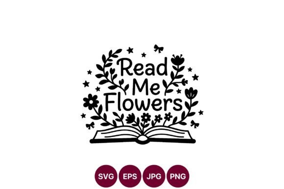Read Me Flowers Book SVG: Graphics & Illustrations